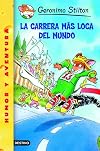 La Carrera Mas Loca Del Mundo / The Race Across America (Geronimo Stilton) (Spanish Edition)