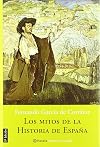 Los Mitos de La Historia de Espa~na (Spanish Edition)