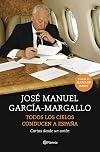Todos los cielos conducen a España : cartas desde un avión