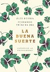 La buena suerte (tapa blanda): Claves de la prosperidad (Autoayuda y superación) (Spanish Edition)