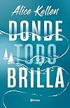 Donde todo brilla