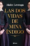 Las dos vidas de Mina Índigo