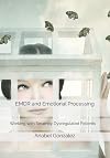 EMDR and Emotional Processing: Working with Severely Dysregulated Patients