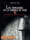 Los templarios en la comarca de Vigo