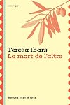La mort de l'altre: Memòria arran de terra