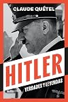 Hitler. Verdades y leyendas
