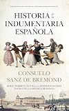Historia de la indumentaria española (Spanish Edition)