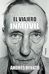 William Burroughs; El viajero inmóvil (Spanish Edition)