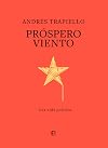 Prospero viento: Una vida política