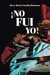 ¡No fui yo!