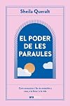 El poder de les paraules: Com comunicar i fer-te entendre a casa, a la feina i a la vida