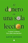 El dinero en una sola lecci&oacute;n: C&oacute;mo funciona el dinero y por qu&eacute;