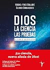 Dios - La ciencia - Las pruebas: El albor de una revolución