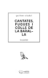Cantates, fugues i colls de la baralla