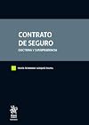 Contrato de seguro. Doctrina y jurisprudencia