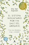 El sistema inmunitario por fin sale del armario: Vive una vida plena, larga y saludable
