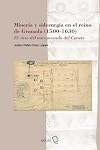 MINERÍA Y SIDERURGIA EN EL REINO DE GRANADA (1500-1630). El caso del Marquesado del Cenete