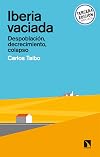 Iberia vaciada: DespoblaciΓ³n, decrecimiento, colapso (Mayor, Band 810)