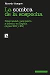 La sombra de la sospecha: Peligrosidad, psiquiatría y derecho en España (siglos XIX y XX)