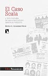 El caso Scala y otras leyendas del anarcosindicalismo durante la transición