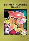 SeXmentaciones del amor (Spanish Edition)