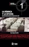 La fábrica y la oficina : una representación del trabajo en el cine