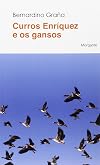 Curros Enríquez e os gansos (Mudanzas) (Galician Edition)