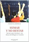 Sumar y no restar. Razones para introducir una educación bilingüe en Cataluña