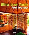 Ultra low tech architecture