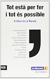 Tot està per fer i tot és possible