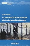 La memoria de los Maquis: mirada sobre la guerrilla antifranquista