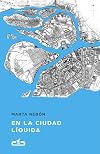 En la ciudad líquida (Caballo de Troya 2017, 6) (Spanish Edition)
