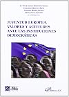 Juventud europea : valores y actitudes ante las instituciones democráticas
