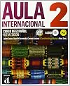 Aula Internacional Nueva edición 2 Libro del alumno CD: Aula Internacional Nueva edición 2 Libro del alumno CD (ELE NIVEAU ADULTE TVA 5,5%) (French Edition)