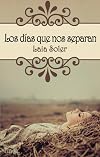 Los días que nos separan