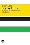 La nueva derecha: Un análisis del conservadurismo radicalizado