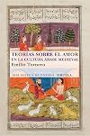Teorías sobre el amor en el mundo árabe medieval (Biblioteca de Ensayo / Serie mayor) (Spanish Edition)