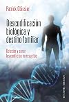 Descodificación biológica y destino familiar (SALUD Y VIDA NATURAL) (Spanish Edition)