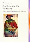 Cultura militar española: Modernistas, tradicionalistas y liberales