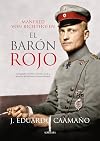 Manfred von Ricthofen, el Barón Rojo (Memorias y biografías) (Spanish Edition)