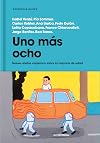 Uno más ocho
