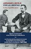 ABRAHAM LINCOLN.POR LA LIBERTAD:CITAS REPUBLICANAS