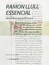 Ramon Llull essencial : retrat d'un pare d'Europa
