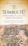 Tombuct&uacute; : andalus&iacute;es en la ciudad perdida del S&aacute;hara