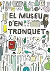 El Museu D ´En Tronquet (NøRDICAINFANTIL)