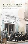 El balneario: Memoria de una educación sentimental