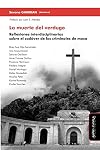 La muerte del verdugo: Reflexiones interdisciplinarias sobre el cadáver de los criminales de masa (Spanish Edition)