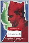Lluvia de agosto : ¿quién disparó la bala que mató a Buenaventura Durruti?