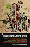 Breve historia del ya merito (Spanish Edition)