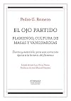 El ojo partido : flamenco, cultura de masas y vanguardias